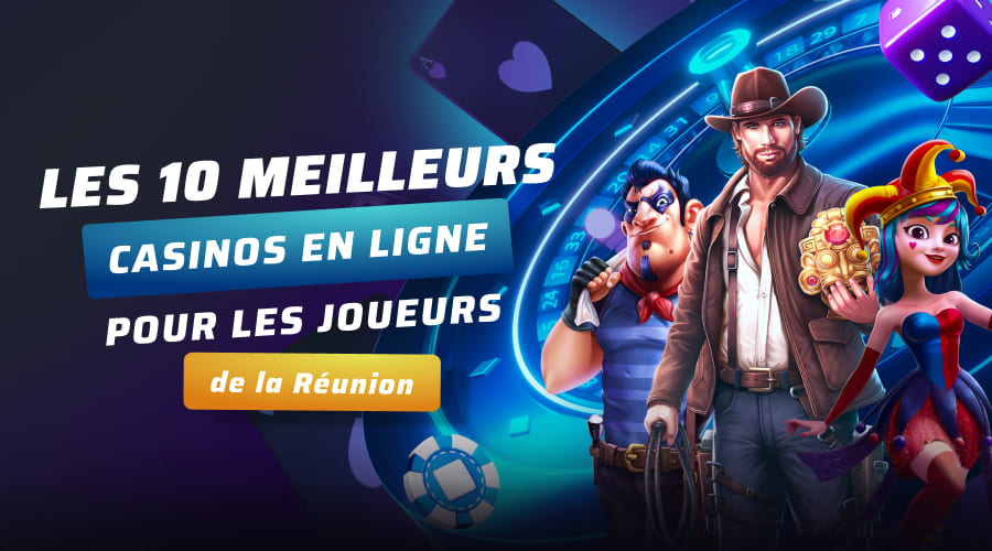 Top Online Casino de la Réunion Le Meilleur Casino en Ligne de l'île de la Réunion